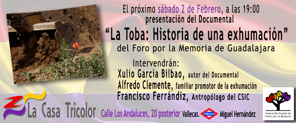 Presentacin del Documental La Toba: Historia de una exhumacin realizado por el Foro por la Memoria de Guadalajara