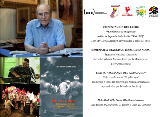 Homenaje a Francisco Rodríguez Nodal y Presentación del Libro : “Las víctimas de la represión militar en la provincia de Sevilla”, de José Mª García Márquez