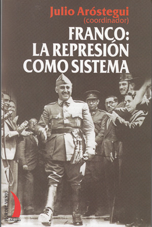 FRANCO: LA REPRESIN COMO SISTEMA